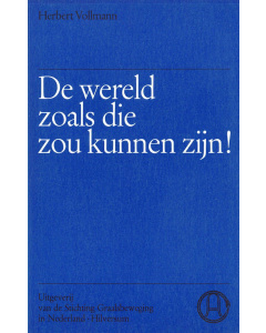 De wereld zoals die zou kunnen zijn!