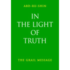 In the Light of Truth – The Grail Message, Composite Edition (eBook)