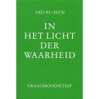 In het Licht der Waarheid - Graalsboodschap Deel 1